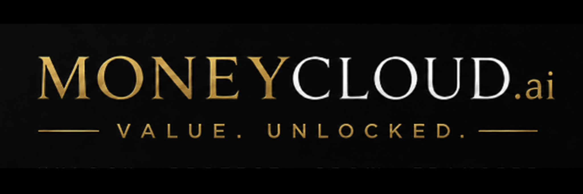 Moneycloud.ai — Value Unlocked
